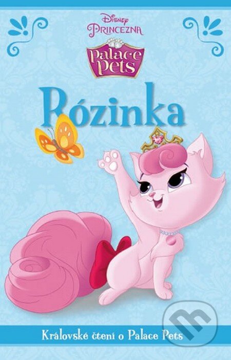 Kniha: Rózinka (Egmont ČR). Egmont ČR, 2015 Kniha: Rózinka (Egmont ČR). Egmont ČR, 2015