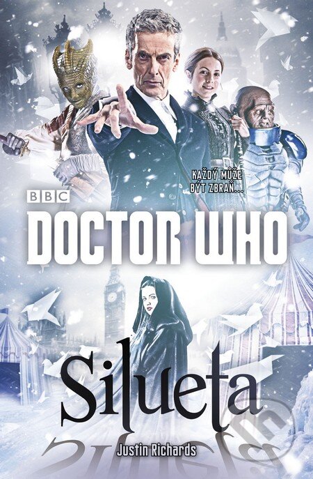 Kniha: Doctor Who: Silueta (Justin Richards). Jota, 2015 Kniha: Doctor Who: Silueta (Justin Richards). Jota, 2015
