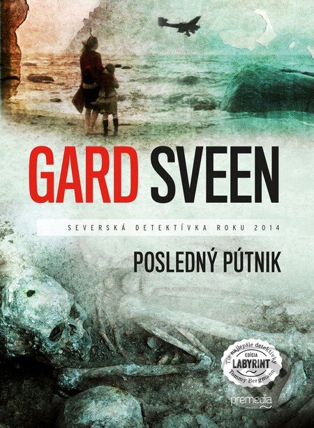 Kniha: Posledný pútnik (Gard Sveen). Premedia, 2015 Kniha: Posledný pútnik (Gard Sveen). Premedia, 2015