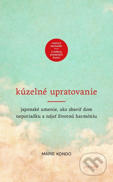 Kniha: Kúzelné upratovanie (Marie Kondo), 2015 Kniha: Kúzelné upratovanie (Marie Kondo), 2015