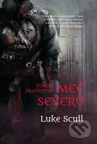 Kniha: Meč severu (Luke Scull). Host, 2015 Kniha: Meč severu (Luke Scull). Host, 2015