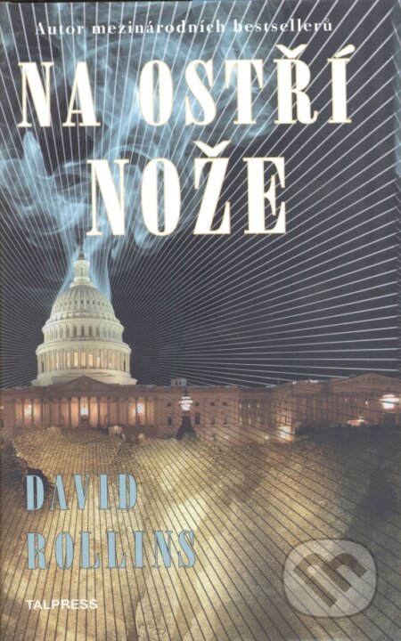 Kniha: Na ostří nože (David Rollins). Talpress, 2015 Kniha: Na ostří nože (David Rollins). Talpress, 2015
