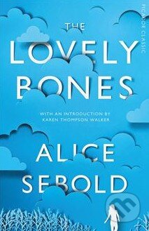 Kniha: The Lovely Bones (Alice Sebold). Picador, 2015 Kniha: The Lovely Bones (Alice Sebold). Picador, 2015
