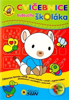 Kniha: Cvičebnice budoucího školáka (SUN). SUN, 2015 Kniha: Cvičebnice budoucího školáka (SUN). SUN, 2015