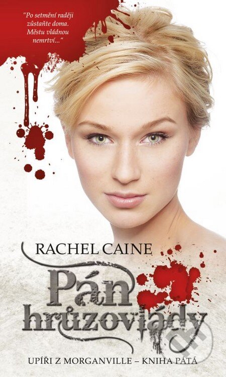 Kniha: Pán hrůzovlády (Rachel Caine). Brokilon, 2015 Kniha: Pán hrůzovlády (Rachel Caine). Brokilon, 2015