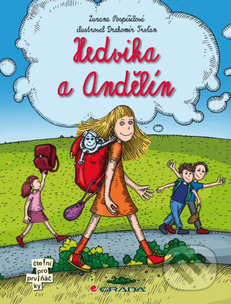 E-kniha: Hedvika a Andělín (Drahomír Trsťan a Zuzana Pospíšilová). Grada, 2014 E-kniha: Hedvika a Andělín (Drahomír Trsťan a Zuzana Pospíšilová). Grada, 2014
