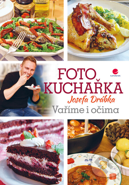 E-kniha: Fotokuchařka Josefa Drábka (Josef Drábek). Grada, 2014 E-kniha: Fotokuchařka Josefa Drábka (Josef Drábek). Grada, 2014