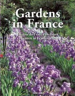 Kniha: Gardens in France (Marie-Françoise Valéry). Taschen, 2015 Kniha: Gardens in France (Marie-Françoise Valéry). Taschen, 2015