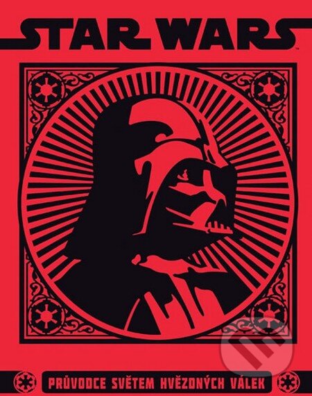 Kniha: Star Wars: Průvodce světem hvězdných válek (Egmont ČR). Egmont ČR, 2015 Kniha: Star Wars: Průvodce světem hvězdných válek (Egmont ČR). Egmont ČR, 2015