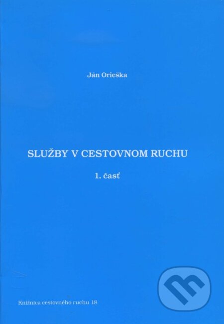 Kniha: Služby v cestovnom ruchu (Ján Orieška). Dali-BB, 2011 Kniha: Služby v cestovnom ruchu (Ján Orieška). Dali-BB, 2011