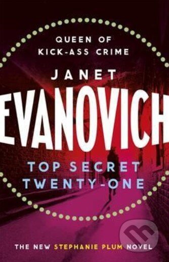 Kniha: Top Secret Twenty-One (Janet Evanovich). Headline Book, 2015 Kniha: Top Secret Twenty-One (Janet Evanovich). Headline Book, 2015