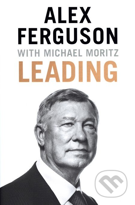 Kniha: Leading (Alex Ferguson). Little, Brown, 2015 Kniha: Leading (Alex Ferguson). Little, Brown, 2015