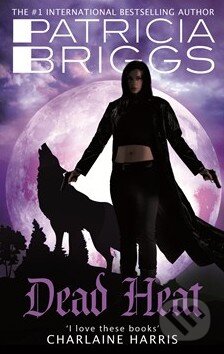 Kniha: Dead Heat (Patricia Briggs). Orbit, 2015 Kniha: Dead Heat (Patricia Briggs). Orbit, 2015