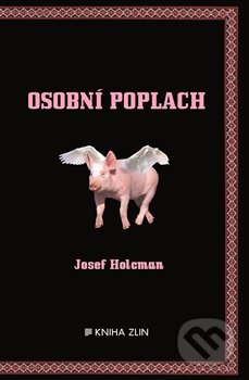 Kniha: Osobní poplach (Josef Holcman). Kniha Zlín, 2015 Kniha: Osobní poplach (Josef Holcman). Kniha Zlín, 2015