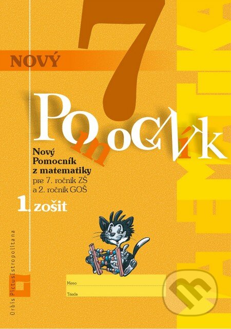 Kniha: Nový pomocník z matematiky 7 (Iveta Kohanová a Soňa Švecová). Orbis Pictus Istropolitana, 2015 Kniha: Nový pomocník z matematiky 7 (Iveta Kohanová a Soňa Švecová). Orbis Pictus Istropolitana, 2015