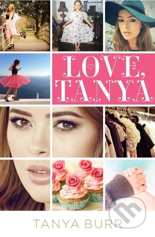 Kniha: Love, Tanya (Tanya Burr). Penguin Books, 2015 Kniha: Love, Tanya (Tanya Burr). Penguin Books, 2015