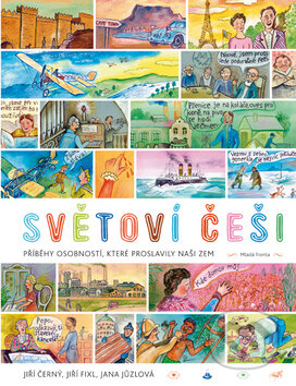 Kniha: Světoví Češi (Jana Jůzlová a Jiří Černý). Mladá fronta, 2015 Kniha: Světoví Češi (Jana Jůzlová a Jiří Černý). Mladá fronta, 2015