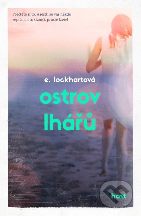 E-kniha: Ostrov Lhářů (E. Lockhart). Host, 2015 E-kniha: Ostrov Lhářů (E. Lockhart). Host, 2015