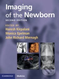 Imaging of the Newborn - Haresh Kirpalani, Monica Epelman, John Richard Mernagh, Cambridge University Press, 2011