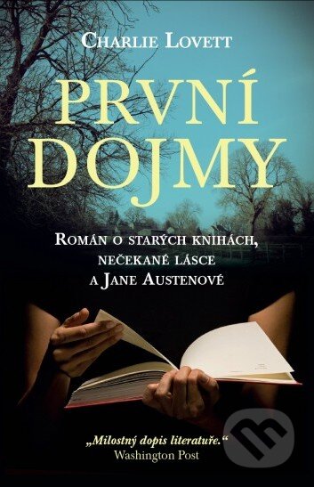 Kniha: První dojmy (Charlie Lovett). Paseka, 2015 Kniha: První dojmy (Charlie Lovett). Paseka, 2015