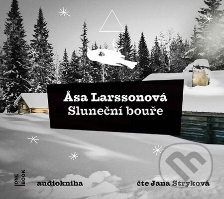 Audiokniha: Sluneční bouře (Äsa Larsson). OneHotBook, 2016 Audiokniha: Sluneční bouře (Äsa Larsson). OneHotBook, 2016