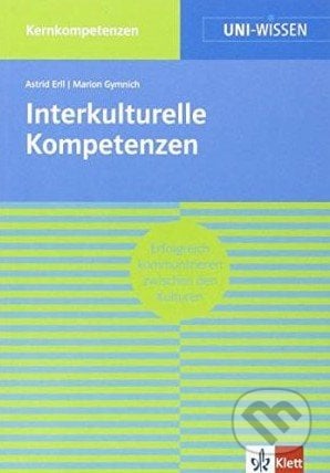 Interkulturelle Kompetenzen - Astrid Erll, Marion Gymnich, Klett, 2013