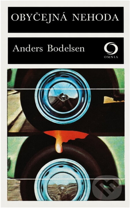 Kniha: Obyčejná nehoda (Anders Bodelsen). Svoboda, 1977 Kniha: Obyčejná nehoda (Anders Bodelsen). Svoboda, 1977