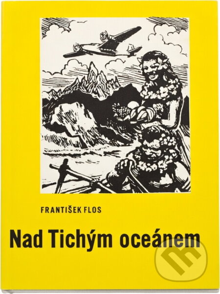Kniha: Nad Tichým oceánem (František Flos). , 1973 Kniha: Nad Tichým oceánem (František Flos). , 1973