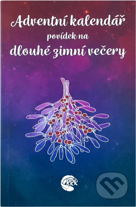 Kniha: Adventní kalendář povídek na dlouhé zimní večery (). , 2020 Kniha: Adventní kalendář povídek na dlouhé zimní večery (). , 2020