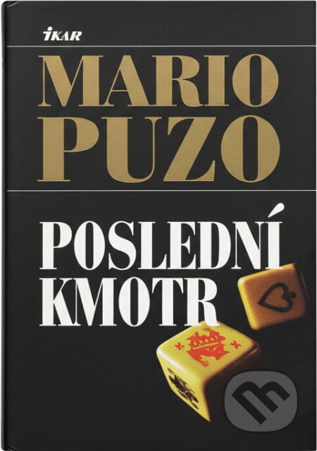 Kniha: Poslední kmotr (Mario Puzo). , 1998 Kniha: Poslední kmotr (Mario Puzo). , 1998
