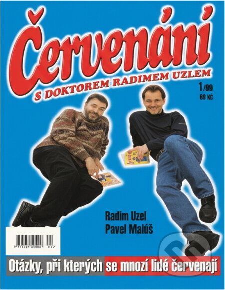 Kniha: Červenání s doktorem Radimem Uzlem (Pavel Malúš a Radim Uzel). Knihcentrum, 1999 Kniha: Červenání s doktorem Radimem Uzlem (Pavel Malúš a Radim Uzel). Knihcentrum, 1999