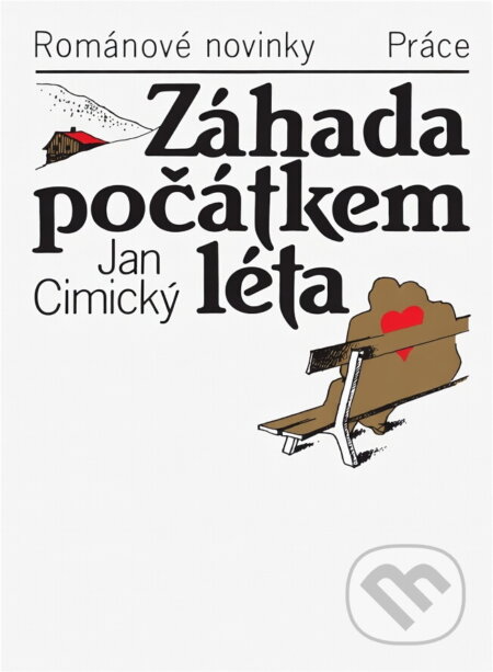 Kniha: Záhada počátkem léta (Jan Cimický). Práce, 1988 Kniha: Záhada počátkem léta (Jan Cimický). Práce, 1988