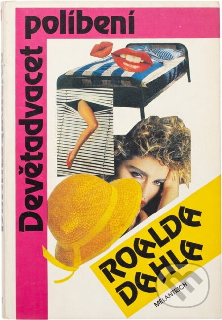 Kniha: Devětadvacet políbení Roalda Dahla (Roald Dahl). Melantrich, 1992 Kniha: Devětadvacet políbení Roalda Dahla (Roald Dahl). Melantrich, 1992