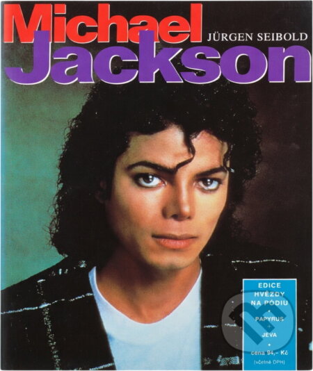 Kniha: Michael Jackson (Jürgen Seibold). Papyrus, 1993 Kniha: Michael Jackson (Jürgen Seibold). Papyrus, 1993