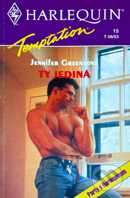 Kniha: Ty jediná (Jennifer Greene). Harlequin, 1993 Kniha: Ty jediná (Jennifer Greene). Harlequin, 1993