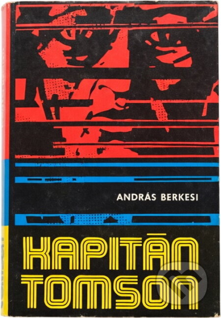 Kniha: Kapitán Tomson (András Berkesi). , 1978 Kniha: Kapitán Tomson (András Berkesi). , 1978