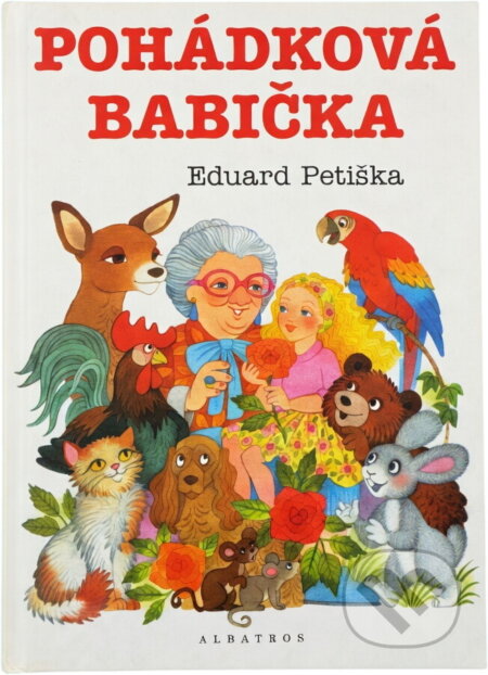 Kniha: Pohádková babička (Eduard Petiška). , 2001 Kniha: Pohádková babička (Eduard Petiška). , 2001