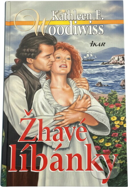 Kniha: Žhavé líbánky (Kathleen E. Woodiwiss). Ikar, 2001 Kniha: Žhavé líbánky (Kathleen E. Woodiwiss). Ikar, 2001
