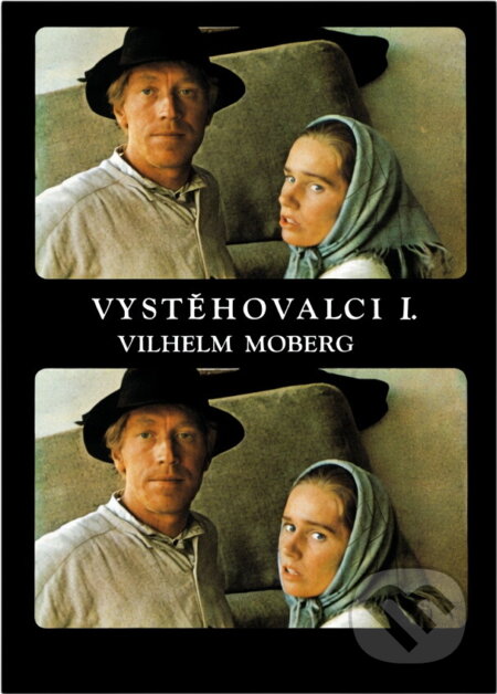 Kniha: Vystěhovalci (Vilhelm Moberg). Svoboda, 1976 Kniha: Vystěhovalci (Vilhelm Moberg). Svoboda, 1976