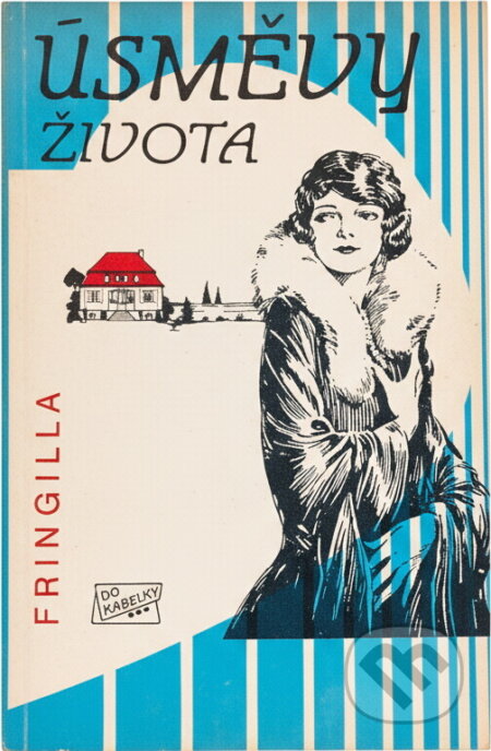 Kniha: Úsměvy života (Fringilla). Ivo Železný, 1991 Kniha: Úsměvy života (Fringilla). Ivo Železný, 1991