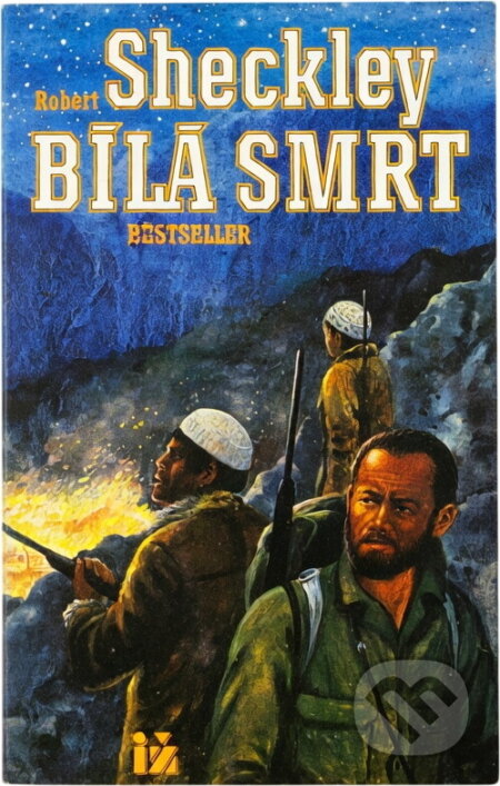Kniha: Bílá smrt (Robert Sheckley). Ivo Železný, 1992 Kniha: Bílá smrt (Robert Sheckley). Ivo Železný, 1992