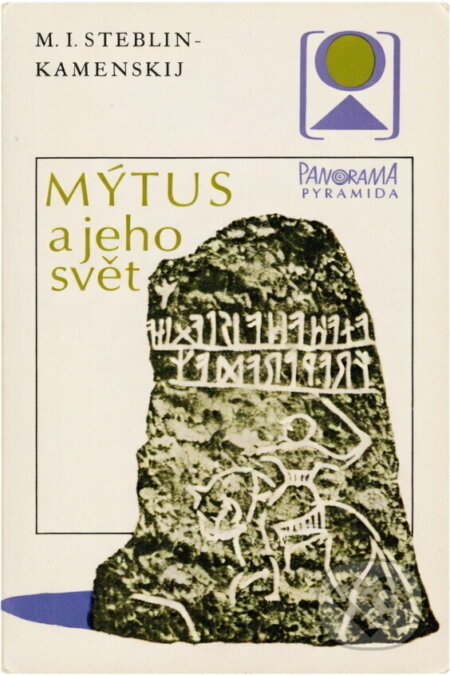 Kniha: Mýtus a jeho svět (Jiří Munzar a Michail Ivanovič Steblin-Kamenskij). , 1984 Kniha: Mýtus a jeho svět (Jiří Munzar a Michail Ivanovič Steblin-Kamenskij). , 1984