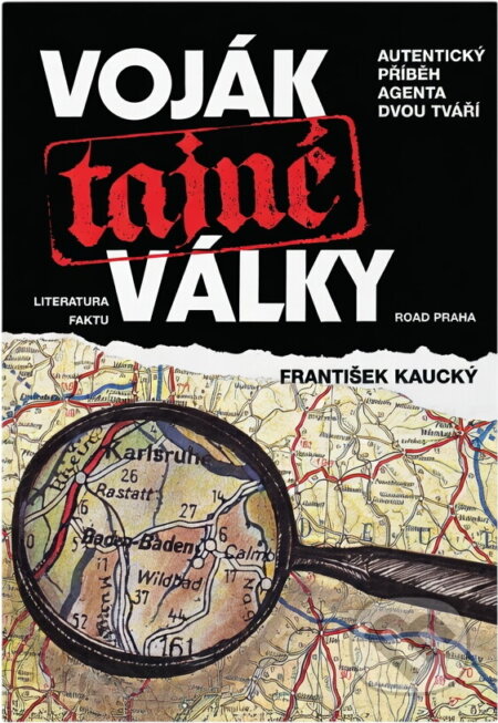 Kniha: Voják tajné války (František Kaucký). Road, 1994 Kniha: Voják tajné války (František Kaucký). Road, 1994