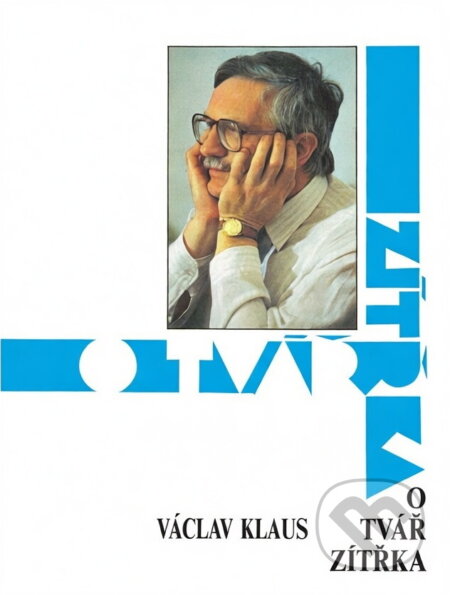 Kniha: O tvář zítřka (Václav Klaus). Pražská imaginace, 1991 Kniha: O tvář zítřka (Václav Klaus). Pražská imaginace, 1991