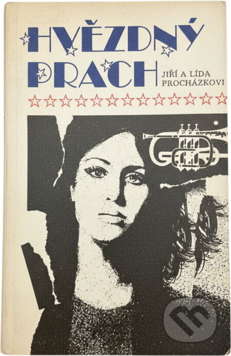 Kniha: Hvězdný prach (Jiří Procházka a Lída Vilímová). , 1990 Kniha: Hvězdný prach (Jiří Procházka a Lída Vilímová). , 1990