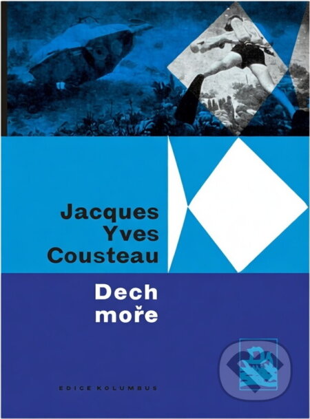 Kniha: Dech moře (Jacques-Yves Cousteau). , 1964 Kniha: Dech moře (Jacques-Yves Cousteau). , 1964