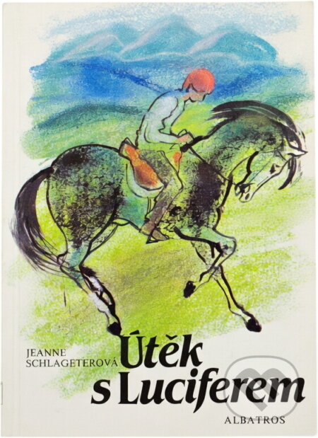 Kniha: Útěk s Luciferem (Jeanne Schlageter). , 1985 Kniha: Útěk s Luciferem (Jeanne Schlageter). , 1985