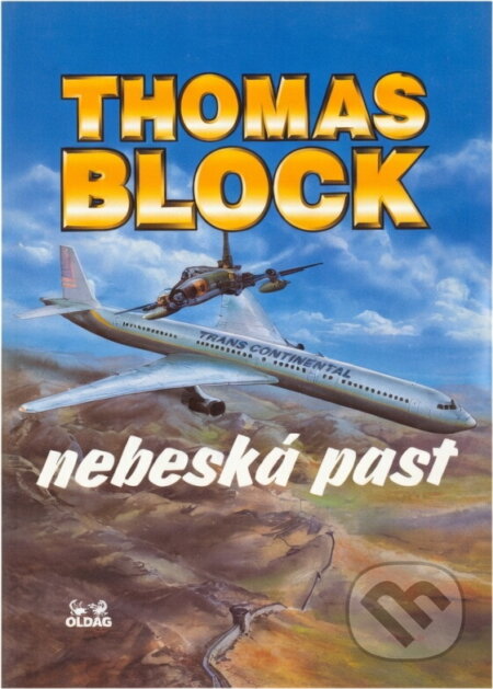 Kniha: Nebeská past (Thomas Block). OLDAG, 1996 Kniha: Nebeská past (Thomas Block). OLDAG, 1996