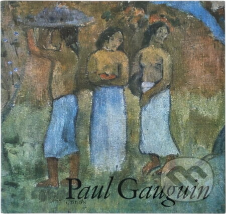 Kniha: Paul Gauguin (Jan Sedlák). Odeon, 1978 Kniha: Paul Gauguin (Jan Sedlák). Odeon, 1978