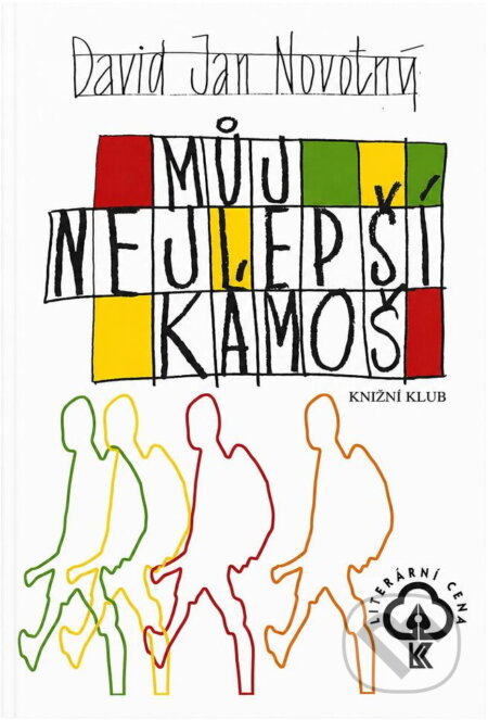 Kniha: Můj nejlepší kámoš (David Jan Novotný). Euromedia Group, 1997 Kniha: Můj nejlepší kámoš (David Jan Novotný). Euromedia Group, 1997